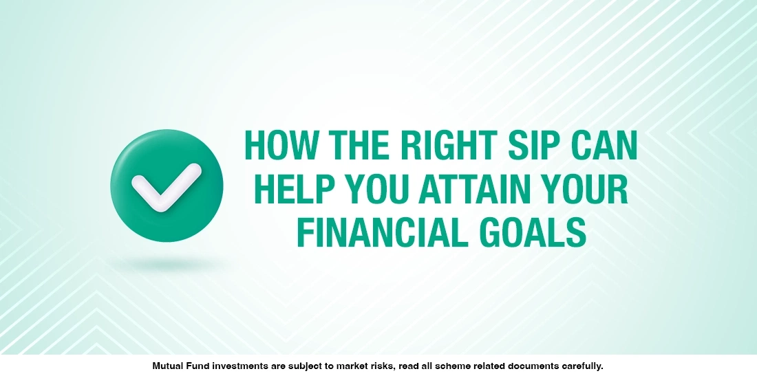 Choose the right SIP amount to reach your goal