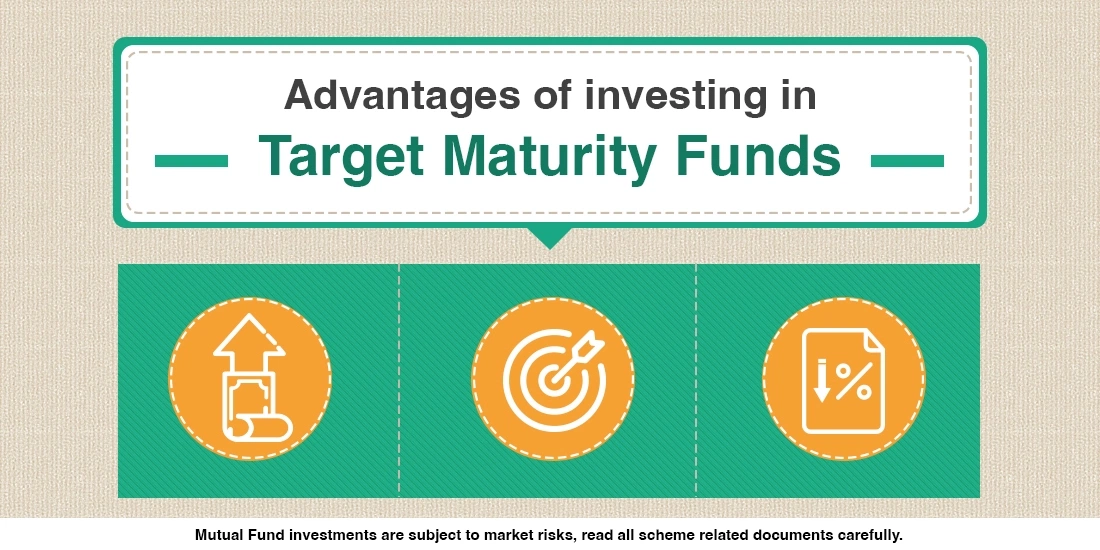 What are the advantages of investing in Target Maturity Funds