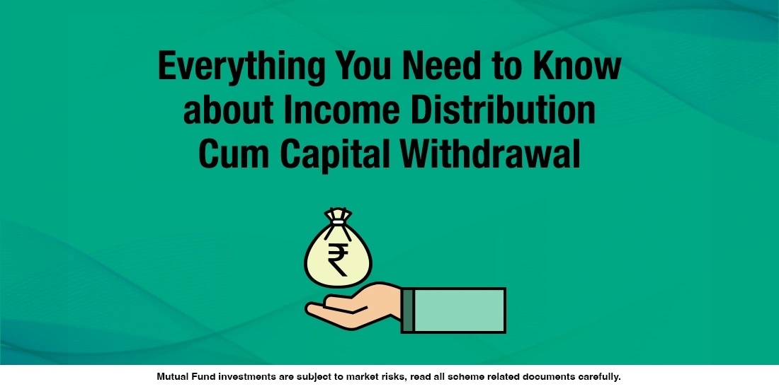 IDCW Plans: Simplifying Income and Capital Distributions in Mutual Funds