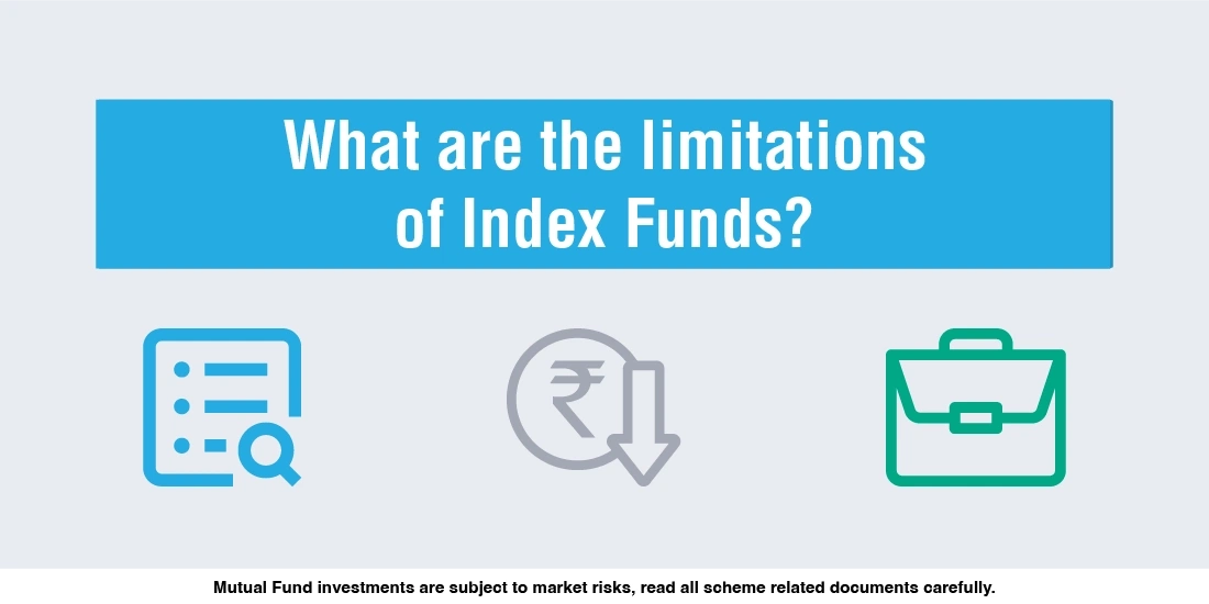 What are the limitations of Index Funds