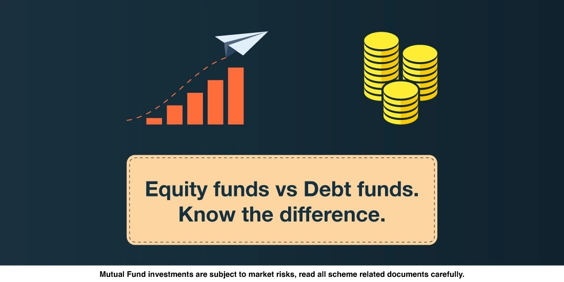 What is the difference between Equity and Debt fund
