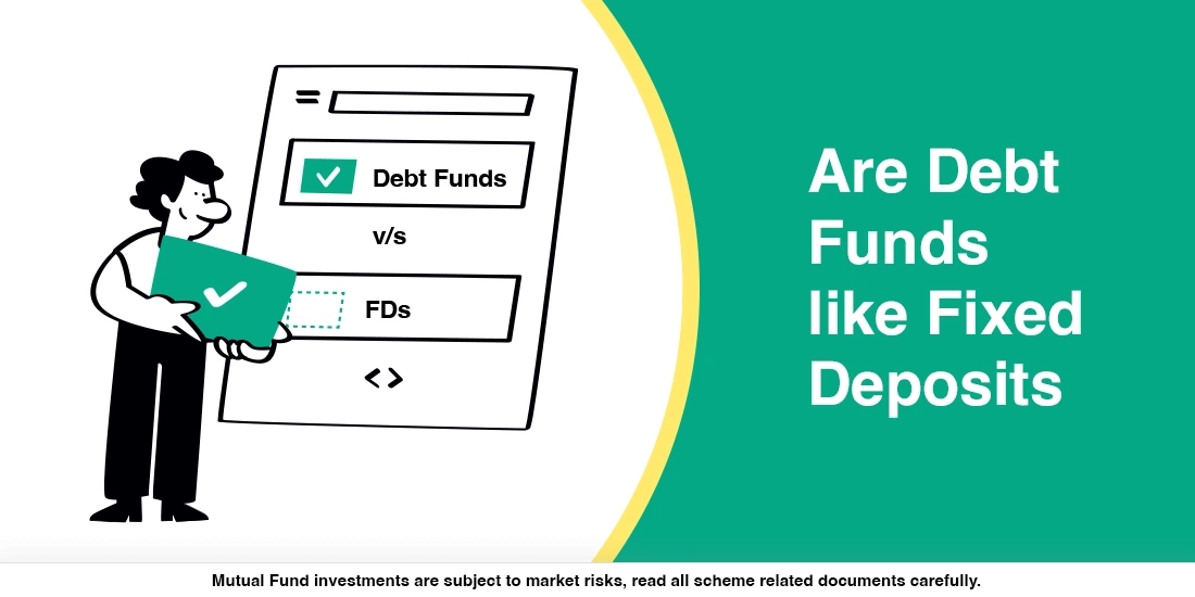 Are Debt Funds like Fixed Deposits