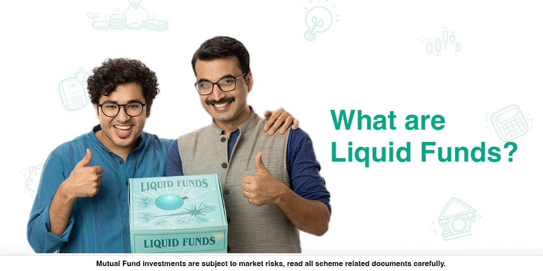 What are Liquid Funds?