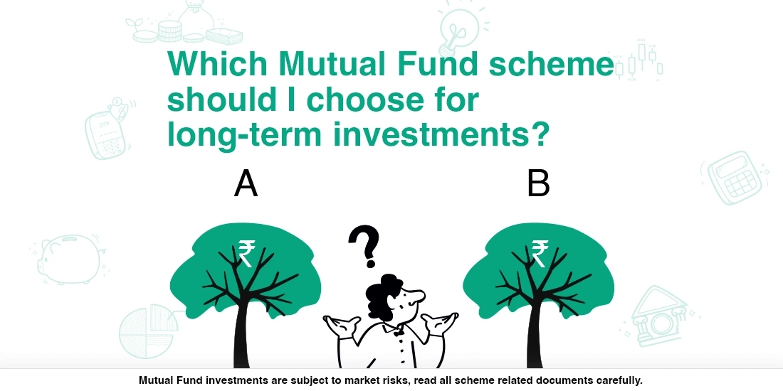 Which Mutual Fund should I choose for long-term investments?